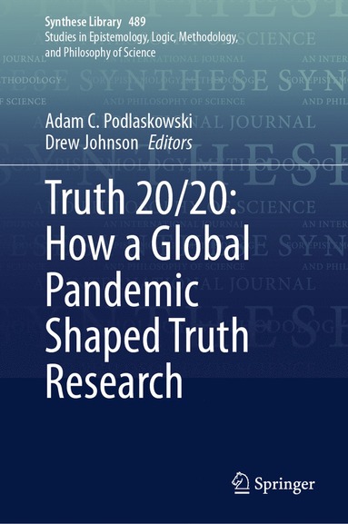 bokomslag Truth 20/20: How a Global Pandemic Shaped Truth Research