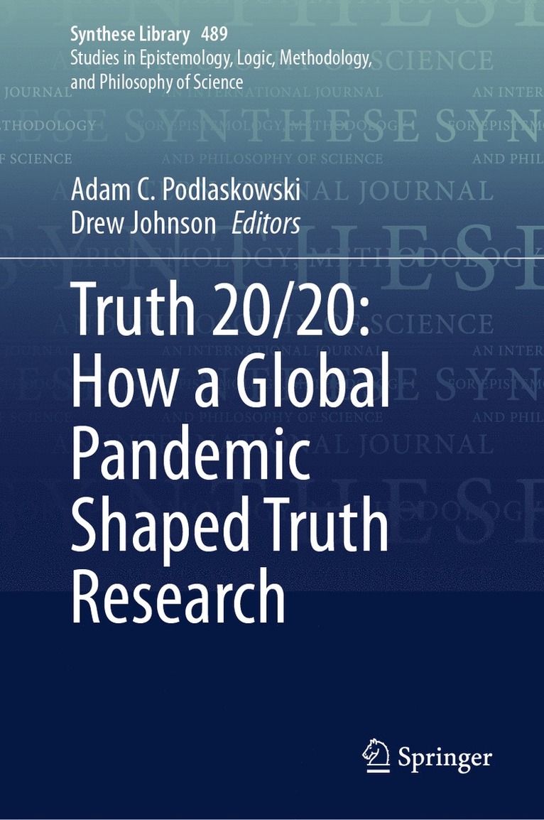 Adam C. Podlaskowski, Drew Johnson - Truth 20/20: How a Global Pandemic Shaped Truth Research, Inbunden