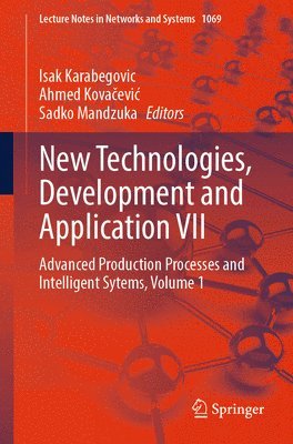 New Technologies, Development and Application VII 1