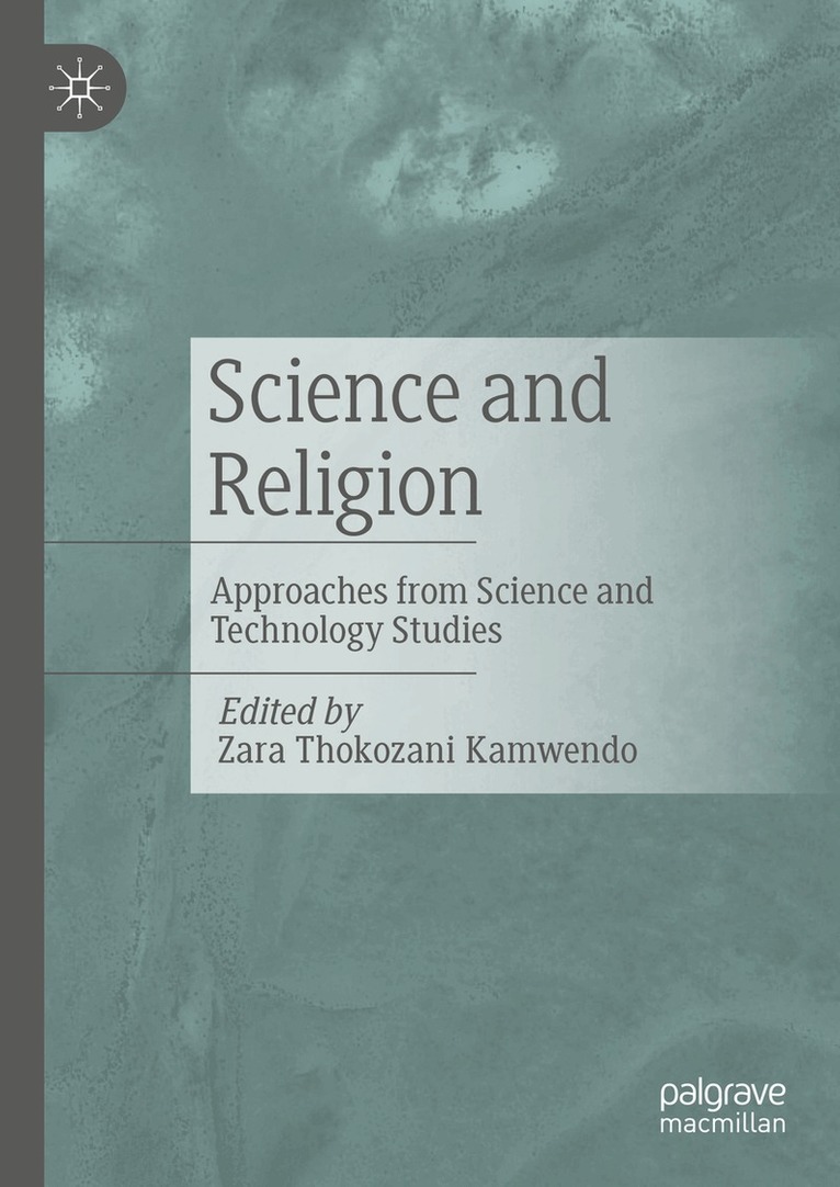 Zara Thokozani Kamwendo - Science and Religion, Inbunden