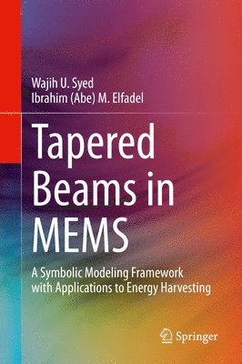 Wajih U. Syed, Ibrahim (Abe) M. Elfadel, Elfadel - Tapered Beams in MEMS, Inbunden