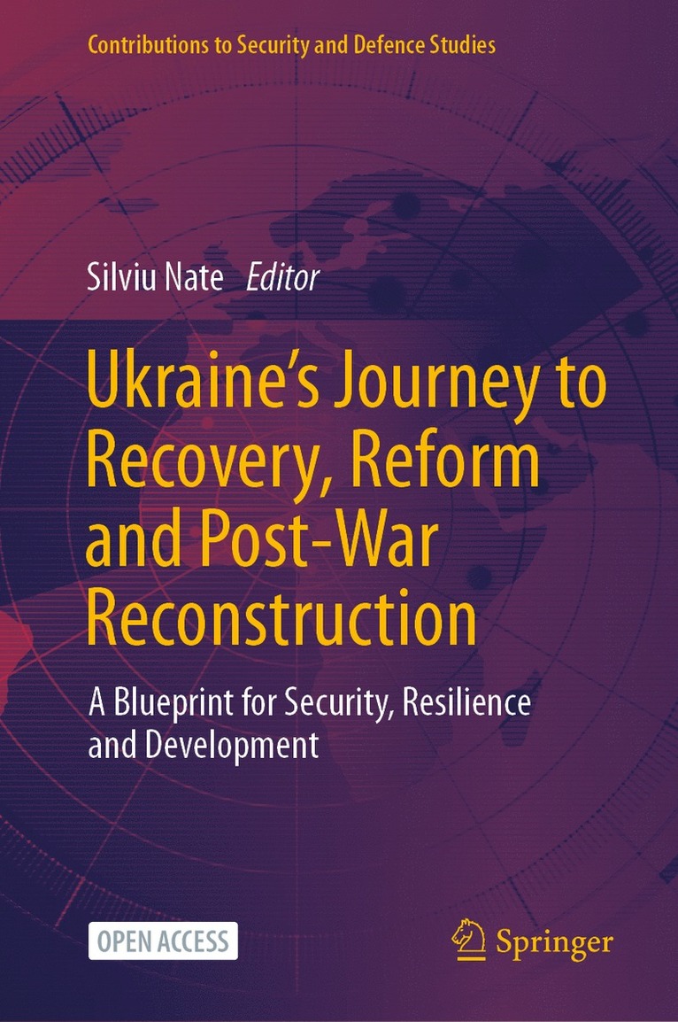 Silviu Nate - Ukraine's Journey to Recovery, Reform and Post-War Reconstruction, Inbunden