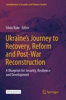 Silviu Nate - Ukraine's Journey to Recovery, Reform and Post-War Reconstruction, Häftad