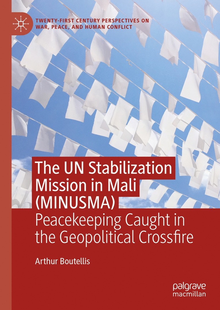 The UN Stabilization Mission in Mali (MINUSMA) 1