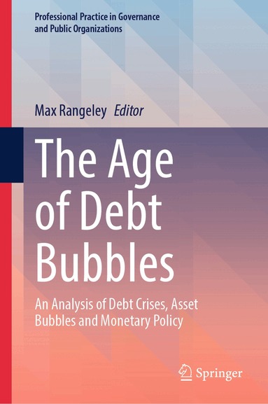Max Rangeley - Age of Debt Bubbles, Inbunden
