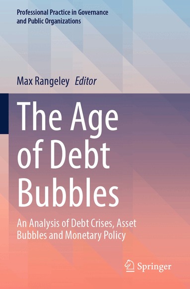 Max Rangeley - Age of Debt Bubbles, Häftad