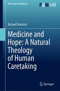 bokomslag Medicine and Hope: A Natural Theology of Human Caretaking