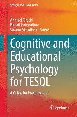 Andrzej Cirocki, Bimali Indrarathne, Sharon McCulloch - Cognitive and Educational Psychology for TESOL, Häftad