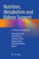 Antonella Cotoia, Silvia De Rosa, Fiorenza Ferrari, Vincenzo Pota, Michele Umbrello - Nutrition, Metabolism and Kidney Support, Häftad