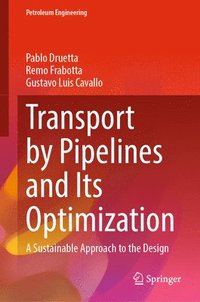 bokomslag Transport by Pipelines and Its Optimization