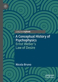 bokomslag A Conceptual History of Psychophysics
