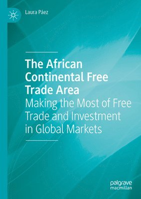 bokomslag The African Continental Free Trade Area