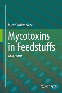 bokomslag Mycotoxins in Feedstuffs