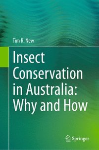 bokomslag Insect Conservation in Australia: Why and How