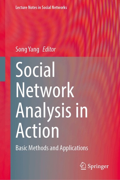 Song Yang - Social Network Analysis in Action, Inbunden