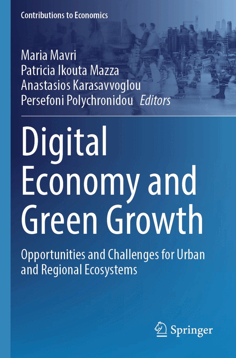 Maria Mavri, Patricia Ikouta Mazza, Anastasios Karasavvoglou, Persefoni Polychronidou - Digital Economy and Green Growth, Häftad. Tillgänglighet: Lägg i varukorg