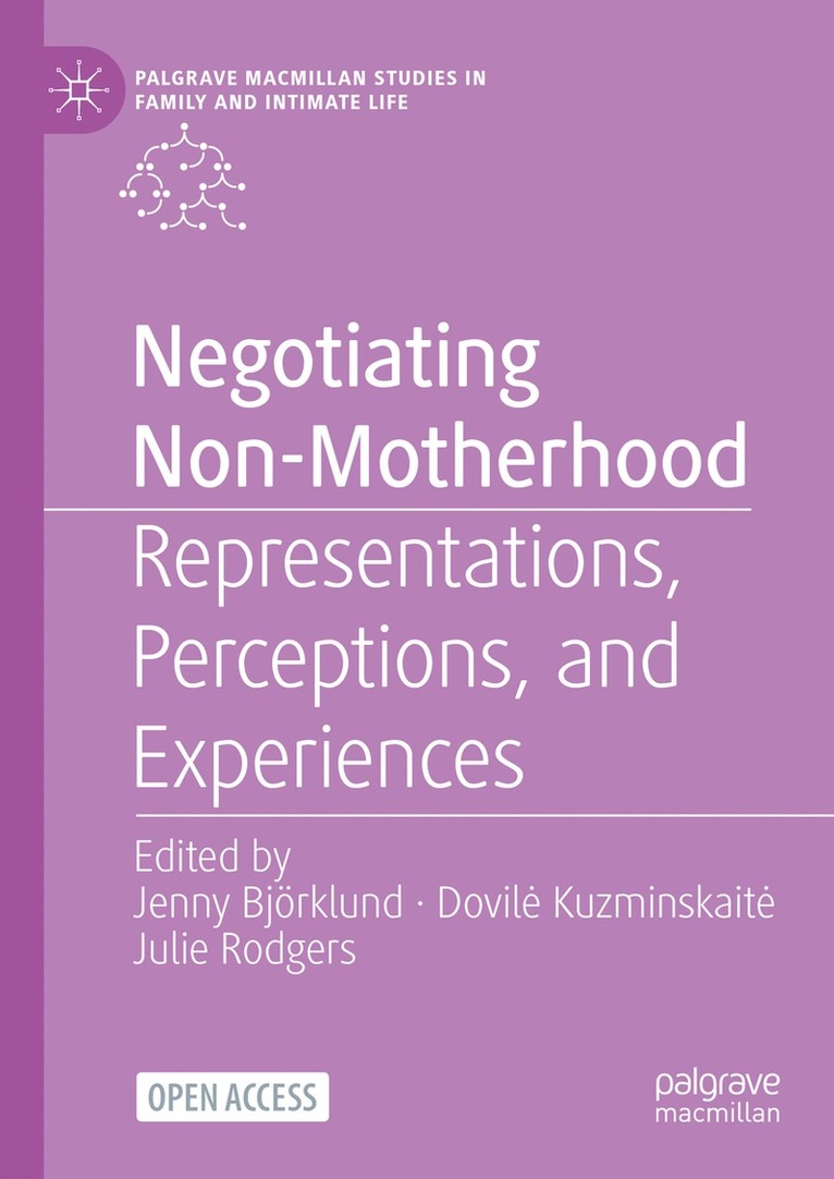 Negotiating Non-Motherhood 1