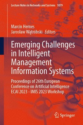 Marcin Hernes, Jarosław Wątróbski, Jaroslaw Watrobski, Jaroslaw W&#261;tróbski, Jaroslaw Watróbski - Emerging Challenges in Intelligent Management Information Systems, Häftad