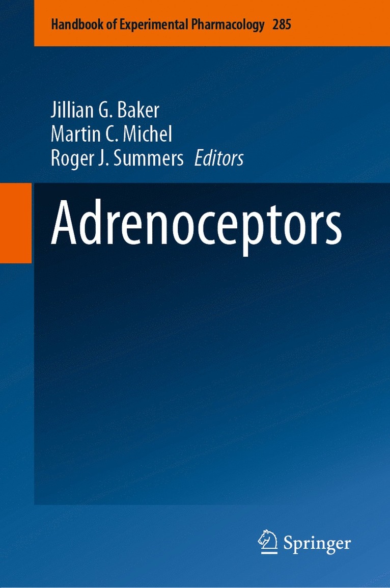 Jillian G. Baker, Martin C. Michel, Roger J. Summers - Adrenoceptors, Inbunden