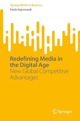 Redefining Media in the Digital Age 1