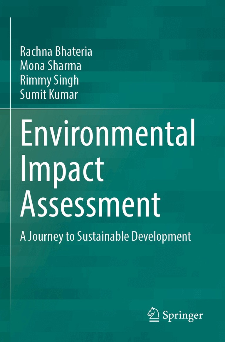 Rachna Bhateria, Mona Sharma, Rimmy Singh, Sumit Kumar - Environmental Impact Assessment, Häftad. Tillgänglighet: Lägg i varukorg