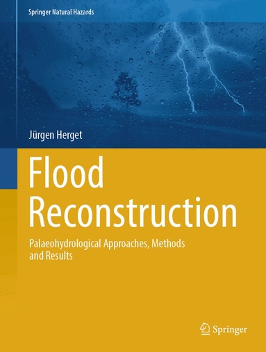 Jürgen Herget - Flood Reconstruction, Inbunden