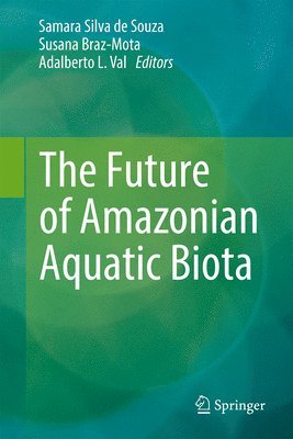 Future of Amazonian Aquatic Biota