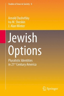 Arnold Dashefsky, Ira M. Sheskin, J.Alan Winter, J. Alan Winter - Jewish Options, Inbunden