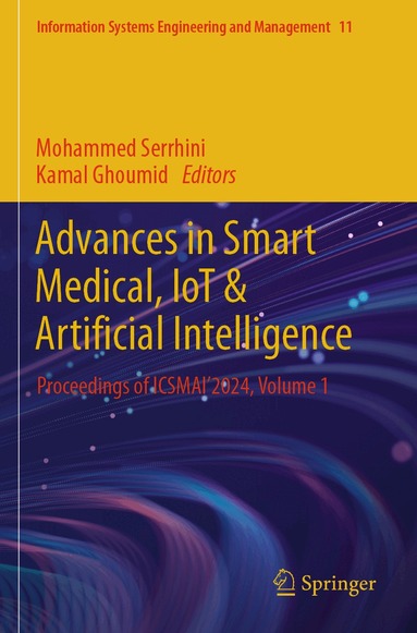 Mohammed Serrhini, Kamal Ghoumid - Advances in Smart Medical, IoT & Artificial Intelligence, Häftad
