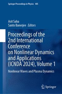 bokomslag Proceedings of the 2nd International Conference on Nonlinear Dynamics and Applications (ICNDA 2024), Volume 1