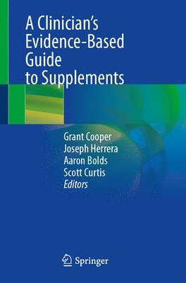 bokomslag A Clinicians Evidence-Based Guide to Supplements