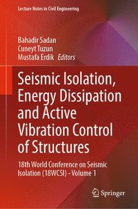 bokomslag Seismic Isolation, Energy Dissipation and Active Vibration Control of Structures