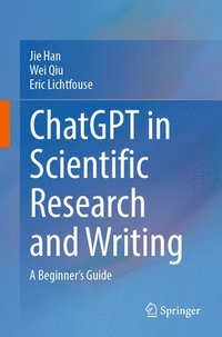 bokomslag ChatGPT in Scientific Research and Writing