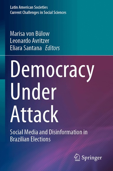 Marisa von Bülow, Leonardo Avritzer, Eliara Santana - Democracy Under Attack, Häftad