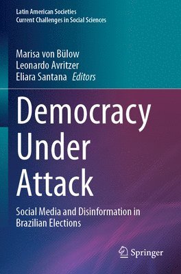 Marisa von Bülow, Leonardo Avritzer, Eliara Santana, Marisa Von Bülow, Marisa von Bülow - Democracy Under Attack, Häftad