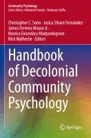 Christopher C. Sonn, Jesica Siham Fernández, James Ferreira Moura Jr., Monica Eviandaru Madyaningrum, Nick Malherbe - Handbook of Decolonial Community Psychology, Häftad