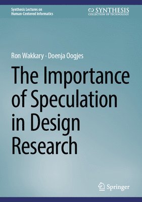 bokomslag Importance of Speculation in Design Research
