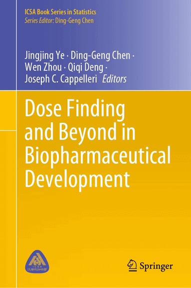 Jingjing Ye, Ding-Geng Chen, Wen Zhou, Qiqi Deng, Joseph C. Cappelleri - Dose Finding and Beyond in Biopharmaceutical Development, Inbunden