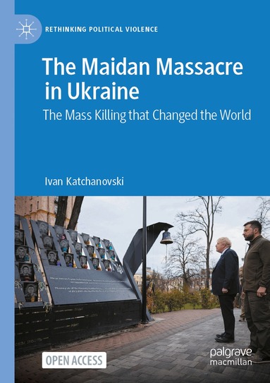 Ivan Katchanovski - Maidan Massacre in Ukraine, Häftad