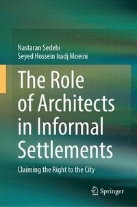 bokomslag The Role of Architects in Informal Settlements