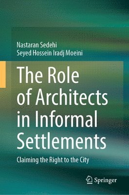 The Role of Architects in Informal Settlements 1