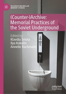 bokomslag (Counter-)Archive: Memorial Practices of the Soviet Underground