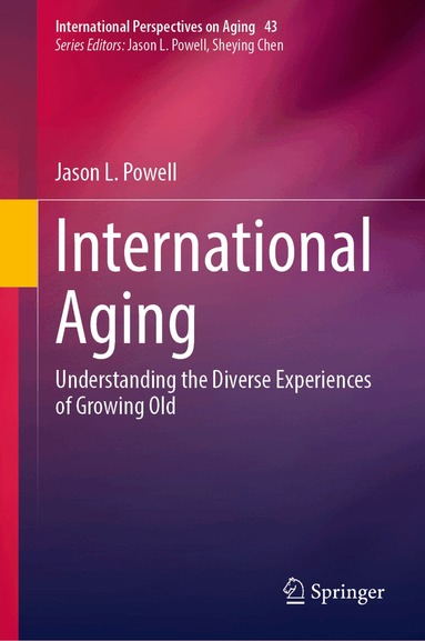 Jason L. Powell - International Aging, Inbunden