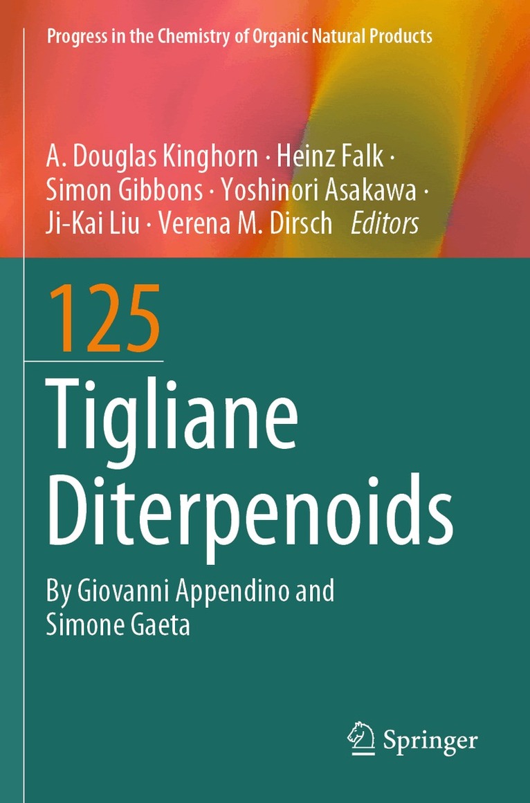 A. Douglas Kinghorn, Heinz Falk, Simon Gibbons, Yoshinori Asakawa, Ji-Kai Liu, Verena M Dirsch - Tigliane Diterpenoids, Häftad. Tillgänglighet: Lägg i varukorg