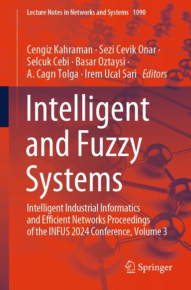 Cengiz Kahraman, Sezi Cevik Onar, Selcuk Cebi, Basar Oztaysi, A. Cagrı Tolga, Irem Ucal Sari - Intelligent and Fuzzy Systems, Häftad