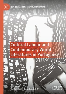 bokomslag Cultural Labour and Contemporary World Literatures in Portuguese