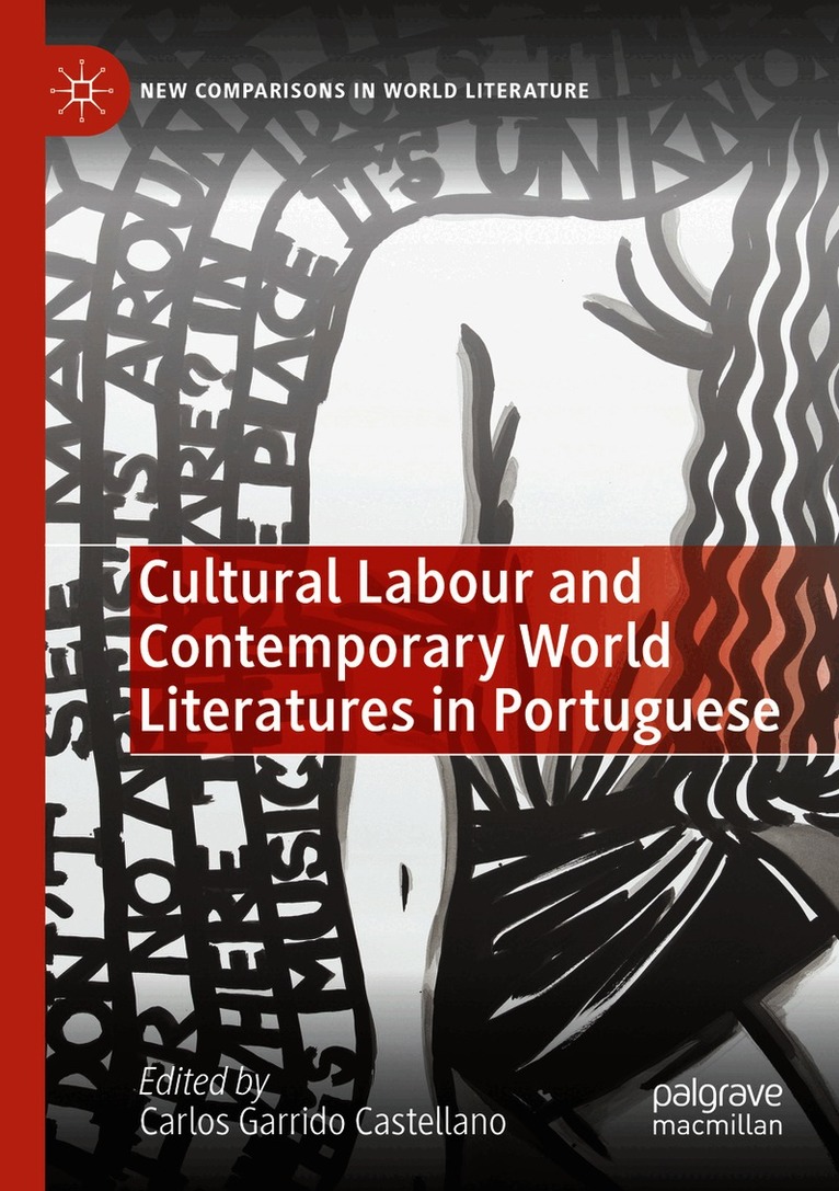 Cultural Labour and Contemporary World Literatures in Portuguese