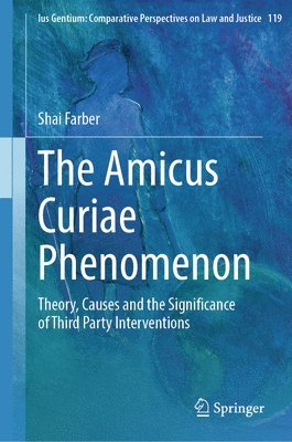 The Amicus Curiae Phenomenon 1