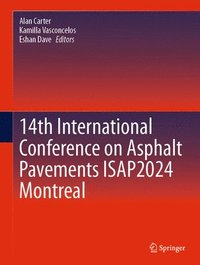 bokomslag 14th International Conference on Asphalt Pavements ISAP2024 Montreal