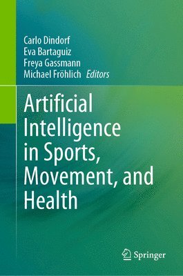 bokomslag Artificial Intelligence in Sports, Movement, and Health